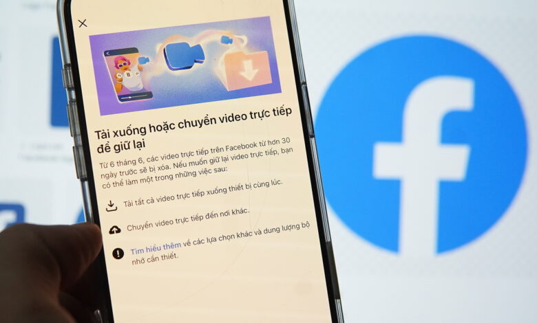Facebook sắp xóa video phát trực tiếp tại Việt Nam Facebook sắp xóa video phát trực tiếp tại Việt Nam