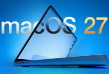 5 nâng cấp quan trọng trên macOS 27